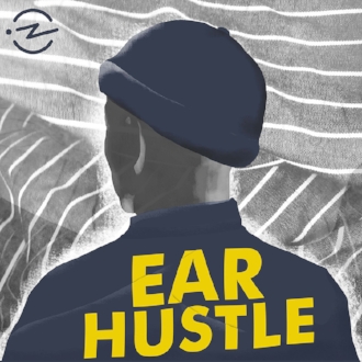 ear hustle